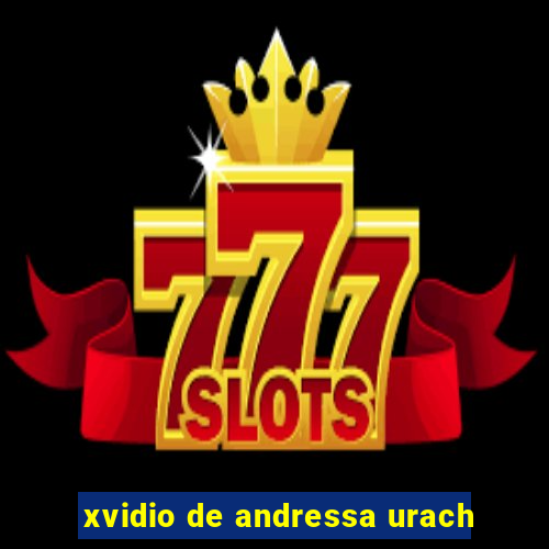 xvidio de andressa urach